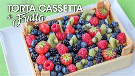 TORTA CASSETTA DI FRUTTA di Benedetta Rossi .